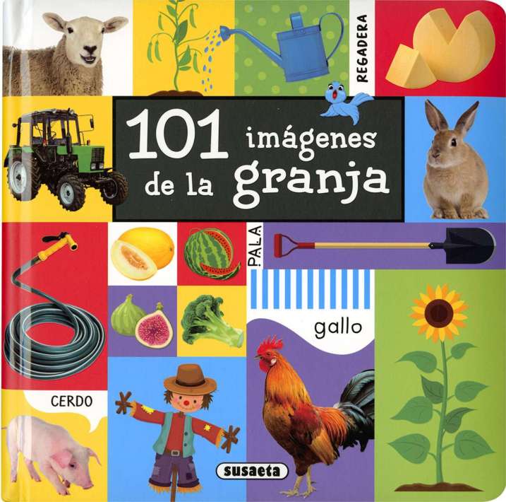 101 Imágenes -Animales de la Granja- Susaeta Ediciones