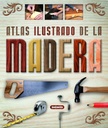Atlas Ilustrado de La Madera - Susaeta