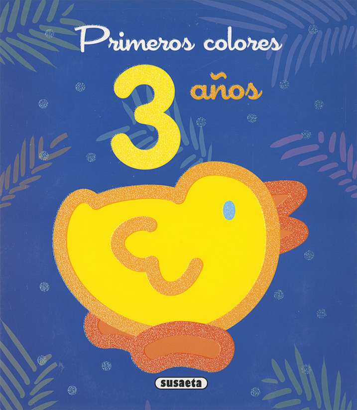 Primeros Colores -Colorear 3 Años- Susaeta