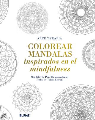 Libro "Colorear Mandalas con Mindfulness" Edit. Blume