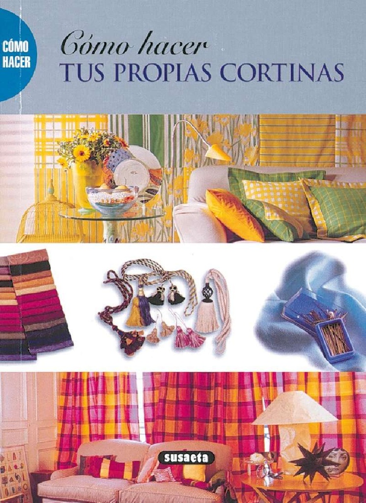 Cómo hacer tus Propias Cortinas - Susaeta