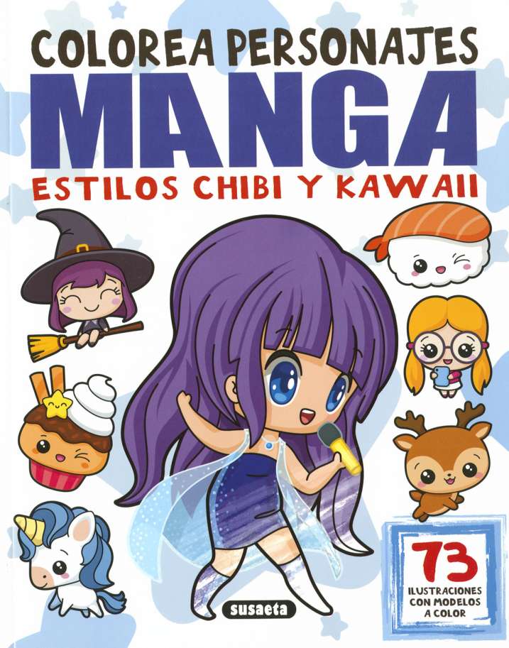 Colorea Personajes Manga Estilo Chibi y Kawaii - Susaeta Ediciones