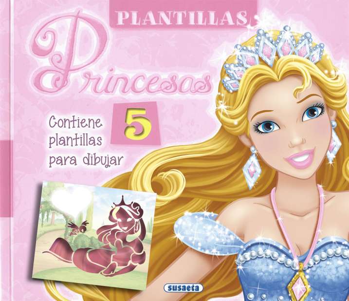 Plantillas: Princesas - Susaeta Ediciones