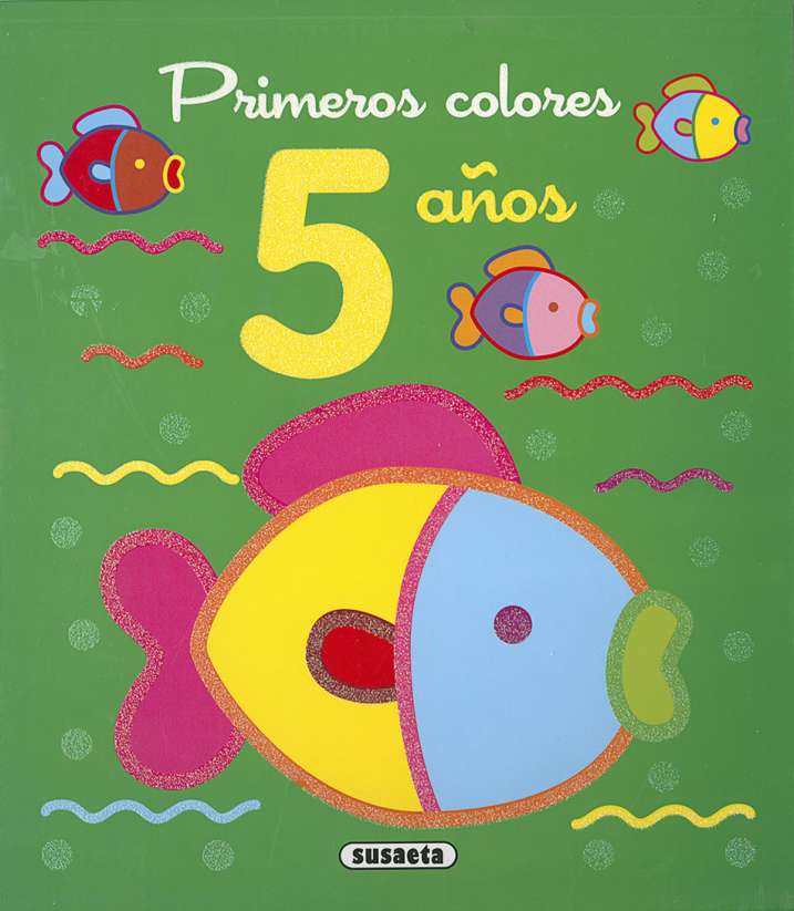 Primeros Colores -Colorear 5 Años- Susaeta