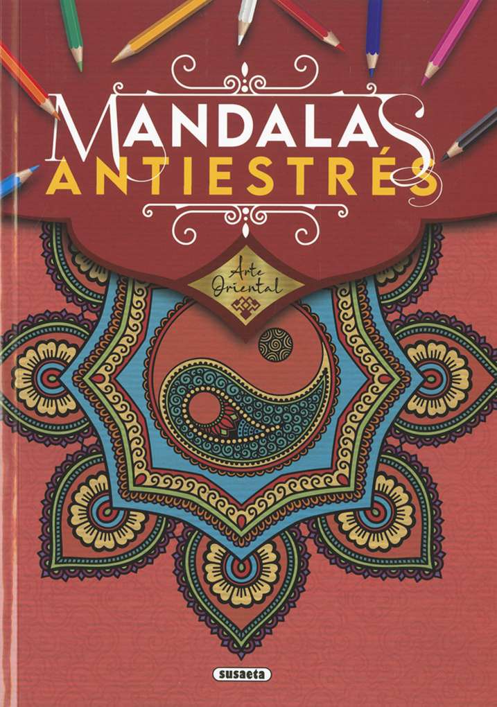 Arte Oriental. Mandalas Antiestrés - Susaeta