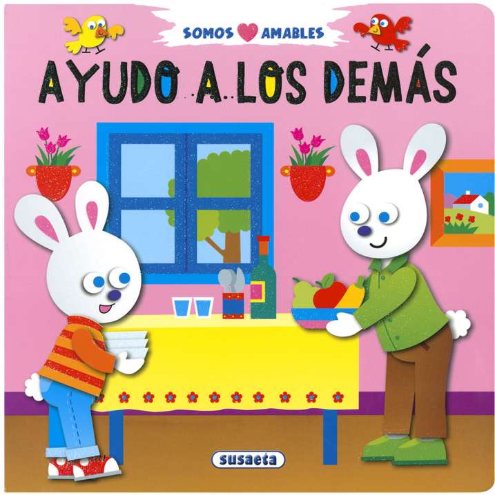 Somos Amables: Ayudo a los Demás - Susaeta