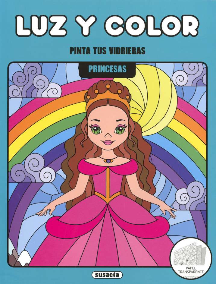 Pinta tus Vidrieras -Luz y Color- Princesas- Susaeta Ediciones