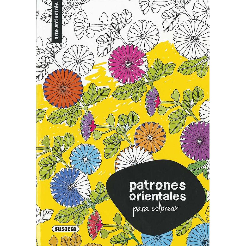 Arte Antiestrés -Patrones Orientales- Susaeta Ediciones