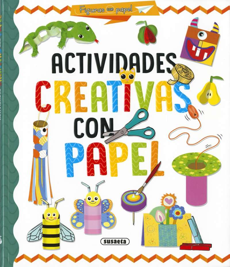 Actividades Creativas con Papel- Susaeta Ediciones