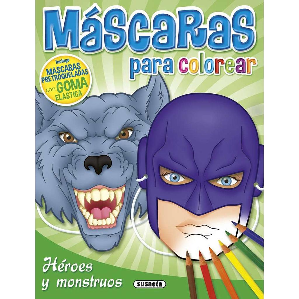 Máscaras para Colorear: Héroes y Monstruos- Susaeta