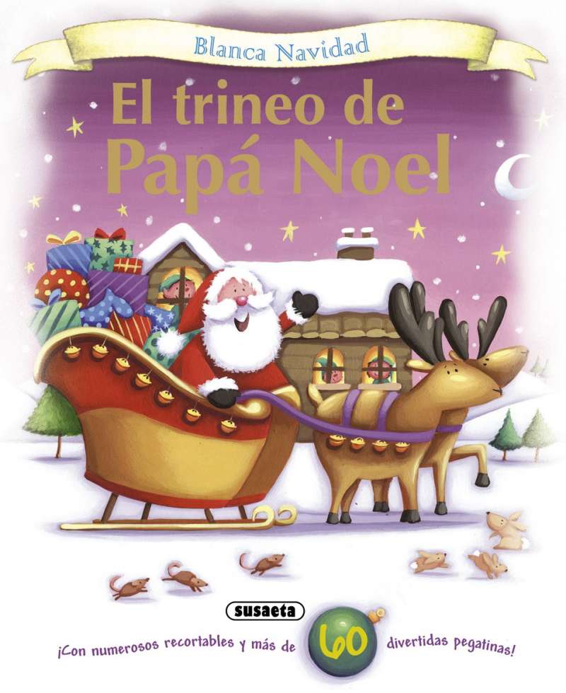 El Trineo de Papá Noel- Susaeta
