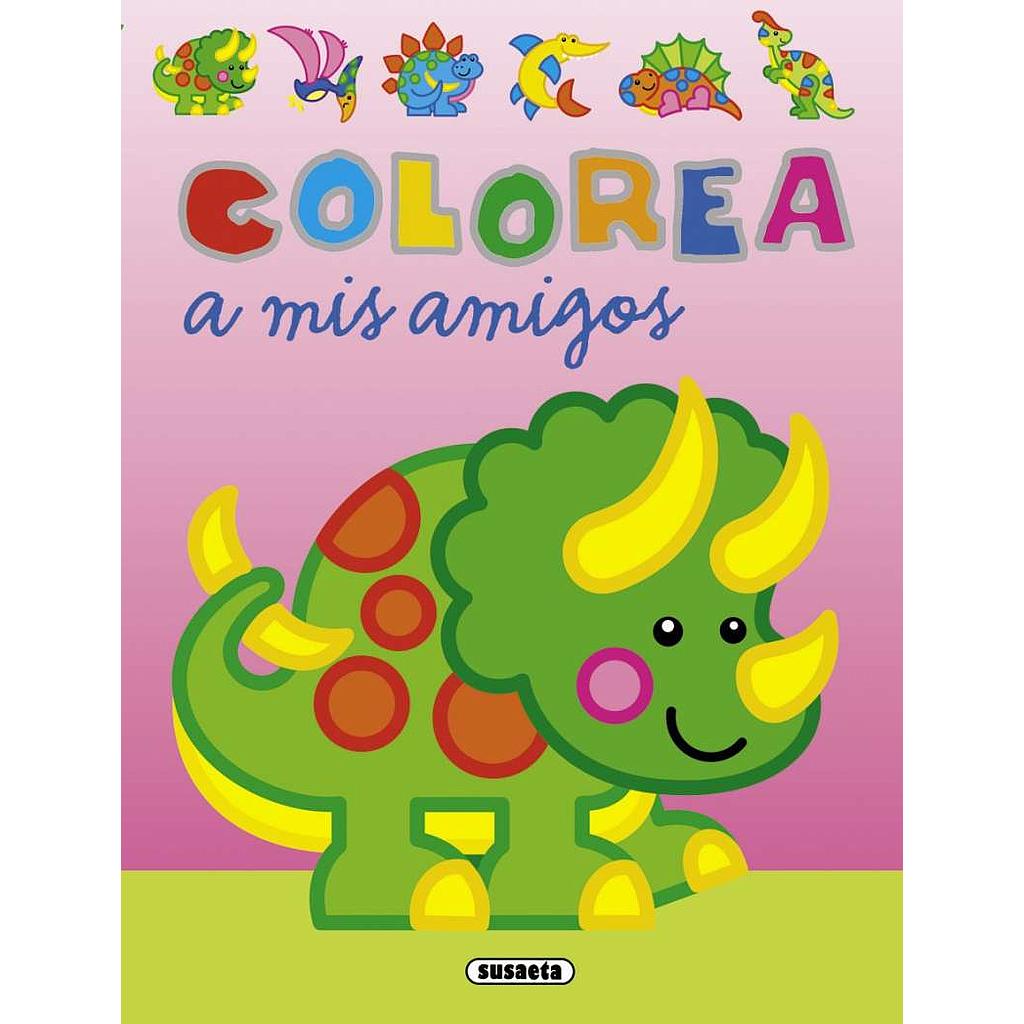 Colorea a mis Amigos Nº2- Susaeta