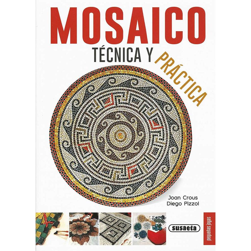 Mosaico: Técnica y Práctica- Susaeta