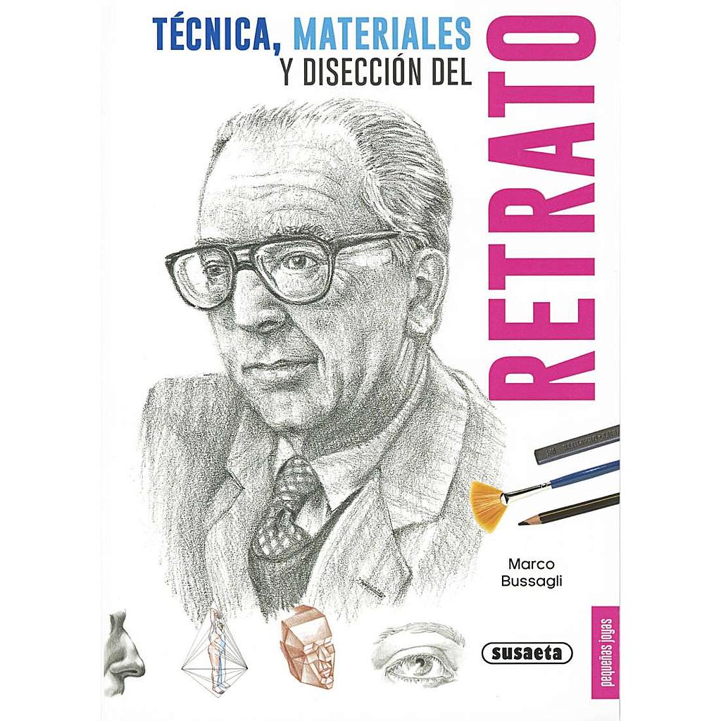 Técnica, Materiales y Disección del Retrato- Susaeta