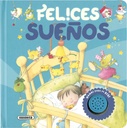 Sonidos para mi Bebé -Felices Sueños- Susaeta