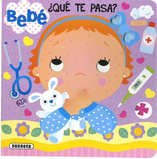 [S5135002] ¡Hola, Bebé! ¿Qué Te Pasa? - Susaeta Ediciones