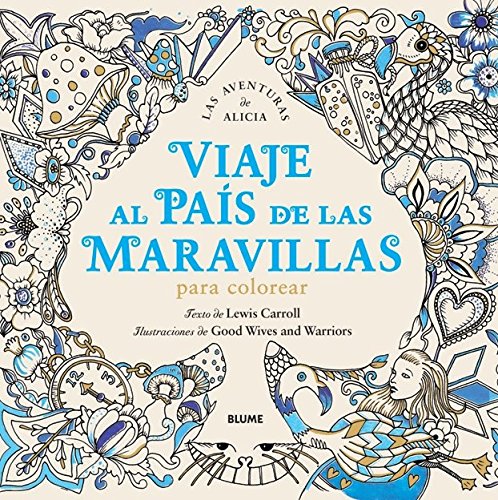 [011.97885655] Libro Colorear "Viaje al País de Maravillas" Edit. Blume