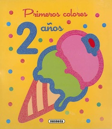 [S0312003] Primeros Colores -Colorear 2 Años- Susaeta