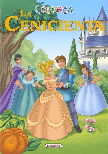 [S6072002] Colorea La Cenicienta - Susaeta