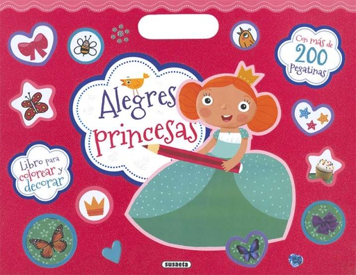 [S3432002] Colorea y Pega con 200 Pegatinas: Alegres Princesas - Susaeta