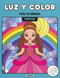 [S6073004] Pinta tus Vidrieras -Luz y Color- Princesas- Susaeta Ediciones