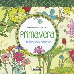 [S0914001] Un Libro para Colorear -Primavera- Susaeta Ediciones