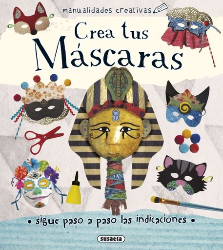 [S3306001] Crea tus Máscaras - Susaeta Ediciones