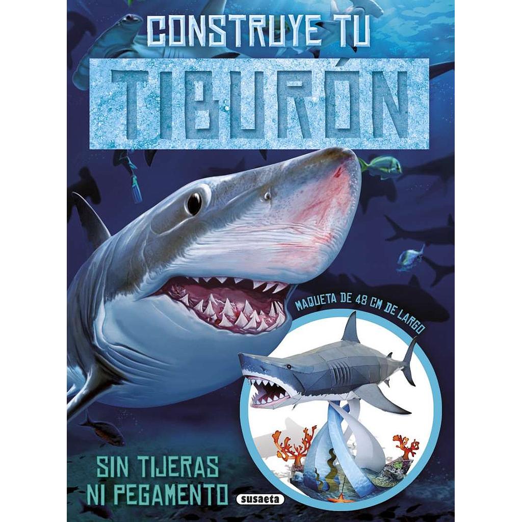 [S3282002] Construye Tu Tiburón- Susaeta Ediciones