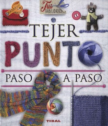 [T0423001] Tejer Punto Paso a Paso - Editorial Tikal