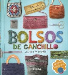 [T0422009] Bolsos de Ganchillo- Editorial Tikal