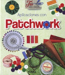 [T0423003] Aplicaciones con Patchwork- Editorial Tikal