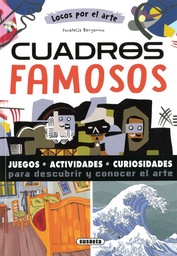 [S3621003] Locos por el Arte: Cuadros Famosos - Susaeta Ediciones