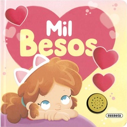 [S5147002] Sonidos para mi Bebé -Mil Besos- Susaeta Ediciones