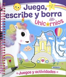 [S3570001] Juega, Escribe y Borra -Unicornios- Susaeta Ediciones